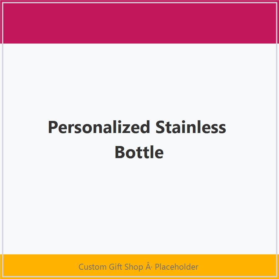 Personalized Stainless Bottle
