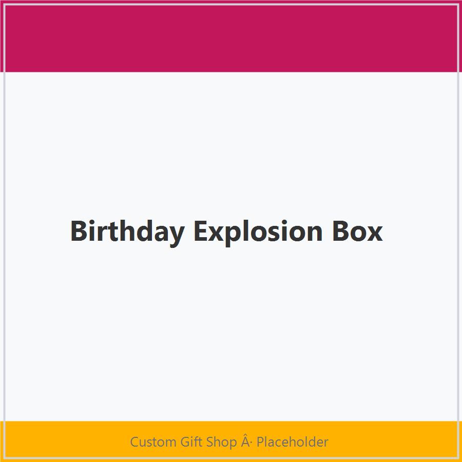 Birthday Explosion Box