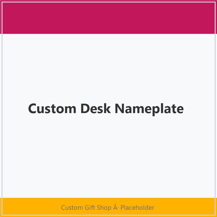 Custom Desk Nameplate