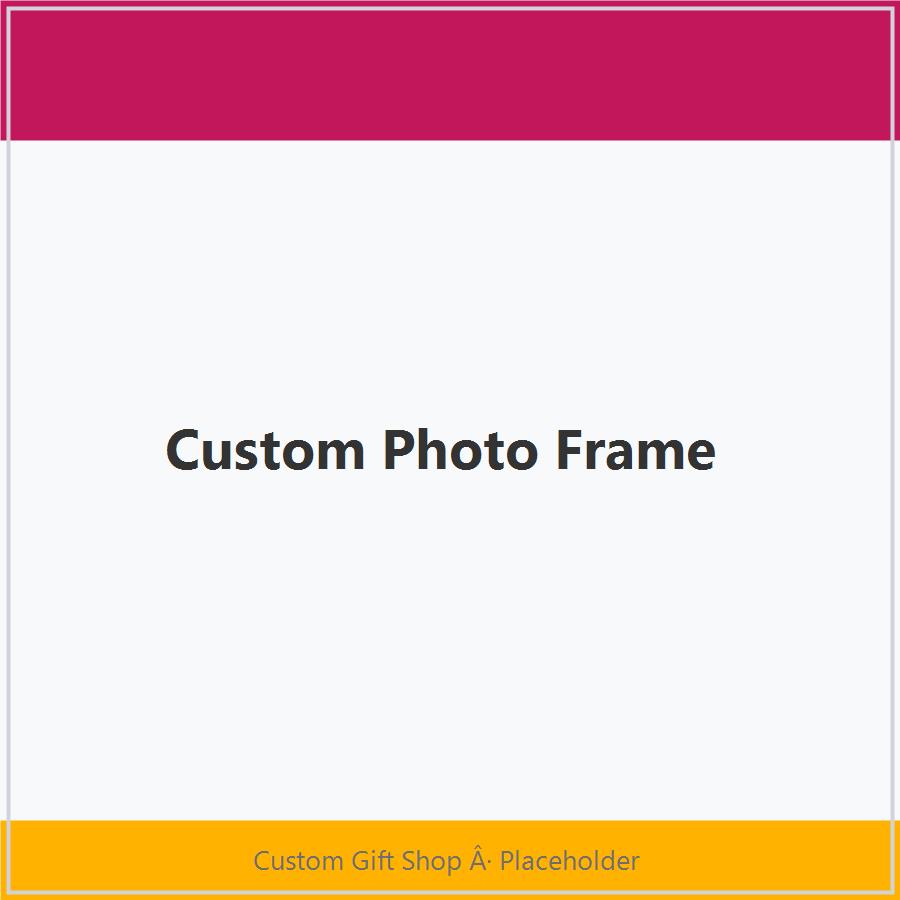 Custom Photo Frame