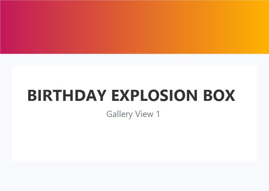 Birthday Explosion Box